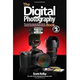 The Digital Photography Book, Volume 2 ~ Scott Kelby