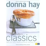 Modern Classics: Suppen - Salate - Gem�se - Gebratenes und Geschmortes - Pasta und Reis - Pies und Tartesvon "Donna Hay"