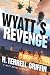 Wyatt's Revenge: A Matt Royal Mystery