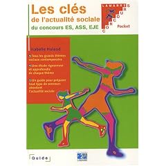 Les cl�s de l'actualit� sociale du concours ES, ASS, EJE