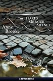 The Heart's Greater Silence