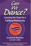 Can We Dance?: Learning the Steps for a Fulfilling Relationship (Both Eyes Open Relationship Books)