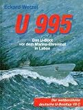 U 995 - Das U- Boot vor dem Marine- Denkmal in Laboe - Der weltber&uuml;hmte deutsche U- Boot- Typ VII C - Eckard Wetzel