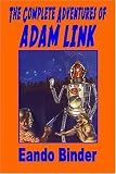 The Complete Adventures of Adam Link