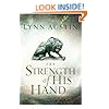 The Strength of His Hand (Chronicles of the Kings #3) (Volume 3)