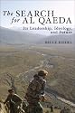 The Search for al Qaeda: Its Leadership, Ideology, and Future