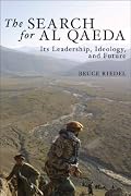 The Search for al Qaeda: Its Leadership, Ideology, and Future