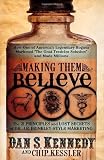 Making Them Believe: How One of Americas Legendary Rogues Marketed "The Goat Testicles Solution" and Made Millions