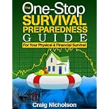 The One-Stop Survival Preparedness Guide