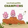 Les trois petits champions par Coralie Saudo