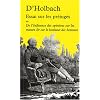 Essai sur les pr�jug�s : Ou De l'influence des opinions sur les moeurs & sur le bonheur des hommes