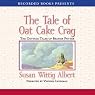 The Tale of the Oat Cake Crag: The Cottage Tales of Beatrix Potter