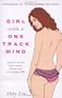 GIRL WITH A ONE TRACK MIND