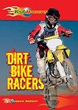 Dirt Bike Racers (Kid Racers)