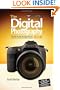 The Digital Photography Book: Part 1 (2nd Edition)