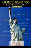 YEARNING TO BREATHE FREE? Thoughts on Immigration, Islam & Freedom