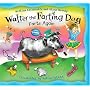Walter the Farting Dog Farts Again (Picture Puffins)