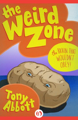 The Brain That Wouldn't Obey! (The Weird Zone Book 5)