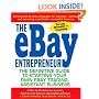 The eBay Entrepreneur: The Definitive Guide for Starting Your Own eBay Trading Assistant Business