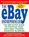 The eBay Entrepreneur: The Definitive Guide for Starting Your Own eBay Trading Assistant Business by Christopher Matthew Spencer