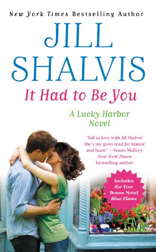It Had to Be You: Special Bonus Edition with free novel Blue Flame (Lucky Harbor) by Jill Shalvis