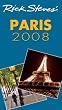 Rick Steves' Paris 2008 (Rick Steves)
