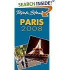 Rick Steves' Paris 2008 (Rick Steves) by Rick Steves, Steve Smith, and Gene Openshaw
