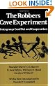 The Robbers Cave Experiment: Intergroup Conflict and Cooperation