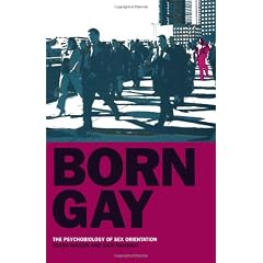 Born Gay: The Psychobiology of Sex Orientation