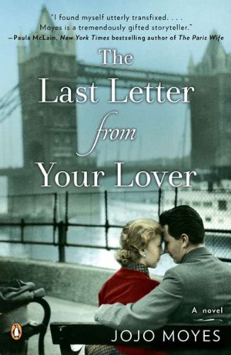The Last Letter from Your Lover: A Novel