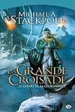 La Guerre de la Couronne, tome 3 : La Grande Croisade