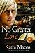 No Greater Love (Extreme Devotion)