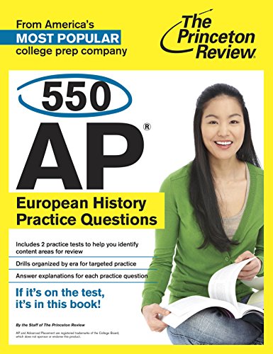 550 AP European History Practice Questions (College Test Preparation)