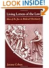 Living Letters of the Law: Ideas of the Jew in Medieval Christianity (S. Mark Taper Foundation Imprint in Jewish Studies)