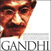 An Autobiography: The Story of My Experiments with Truth | [Mohandas (Mahatma) K. Gandhi]
