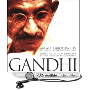 Gandhi An Autobiography - The Story of My Experiments With Truth - Mahatma Gandhi 