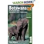 Botswana: Okavango Delta - Chobe - Northern Kalahari (Bradt Safari Guide): Okavango Delta - Chobe - Northern Kalahari (Bradt Safari Guide)