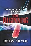 The Vampire Within: The Beginning