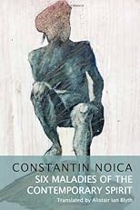 Six Maladies of the Contemporary Spirit