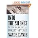 Into the Silence: The Great War, Mallory, and the Conquest of Everest