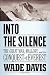 Into the Silence: The Great War, Mallory, and the Conquest of Everest
