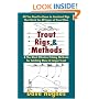 Trout Rigs & Methods: What You Need to Know to Construct Rigs that Work for All Types of Trout Flies & the Most Effective Fishing Methods for Catching More & Larger Trout