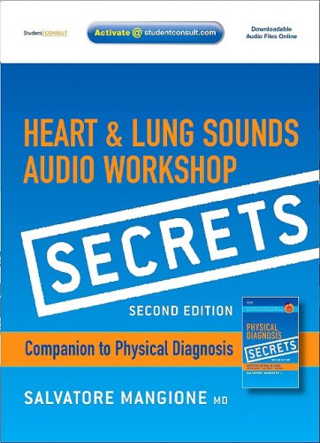 Secrets Heart & Lung Sounds Audio Workshop: Companion to Physical Diagnosis Secrets (with STUDENT CONSULT Online Access)