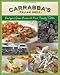  : Carrabba's Italian Grill Cookbook: Recipes from Around Our Family Table