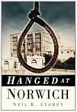 Hanged at Norwich