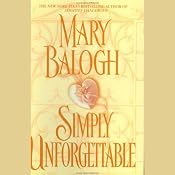 Simply Unforgettable: Simply Series #1 | [Mary Balogh]