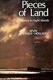Pieces of land : journeys to eight islands