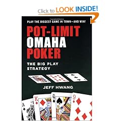 POT-LIMIT OMAHA POKER: The Big Play Strategy