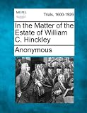 In the Matter of the Estate of William C. Hinckley