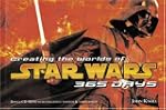 Creating the Worlds of Star Wars: 365...